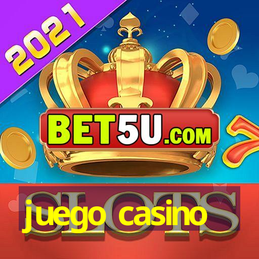 juego casino